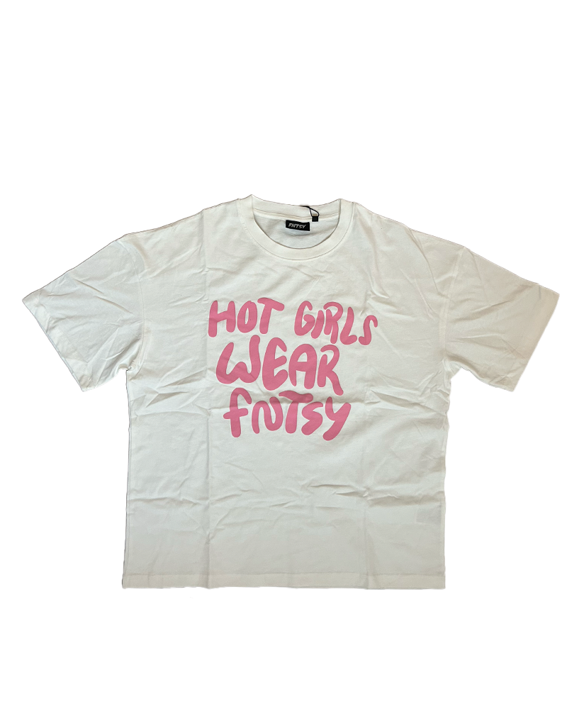FNTSY Hot Girls T-Shirt
